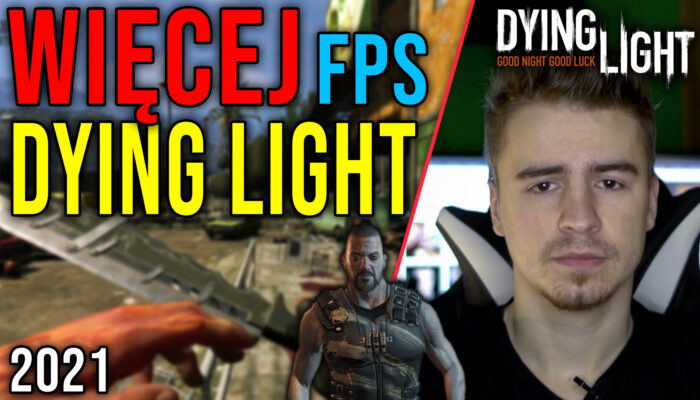 Optymalizacja Dying Light