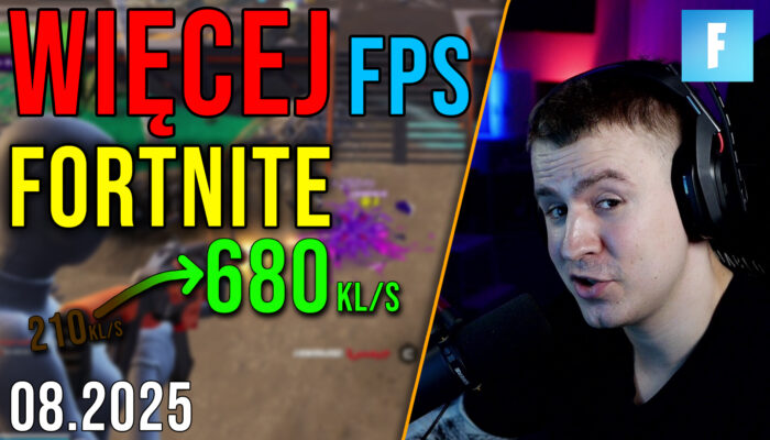 Optymalizacja Fortnite [09.08.2025]