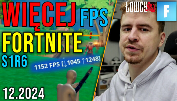 Optymalizacja Fortnite Sezon 1 Rozdział 6 Łowcy [04.12.2024]