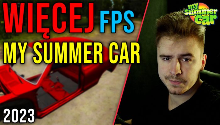 Optymalizacja My Summer Car  [21.01.2023]