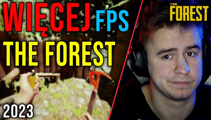 Optymalizacja The Forest 2023