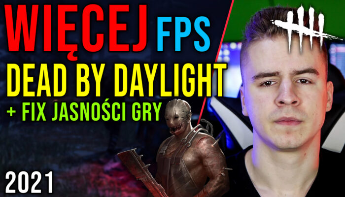 Optymalizacja DBD + FIX Ciemnego ekranu 12.12.2021