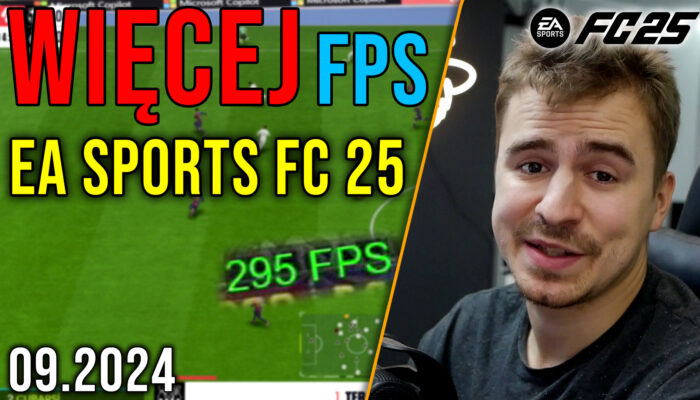 Optymalizacja EA SPORTS FC 25 [26.09.2024]