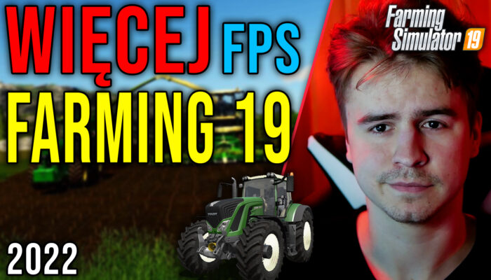 Optymalizacja Farming Simulator 19 03.05.2022