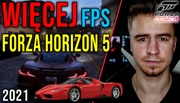 Optymalizacja Forza Horizon 5 16.11.2021