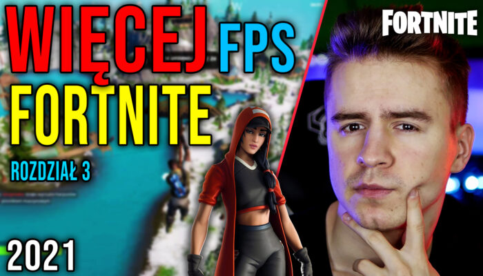 Optymalizacja Fortnite 2022 Rozdział 3 27.12.2021