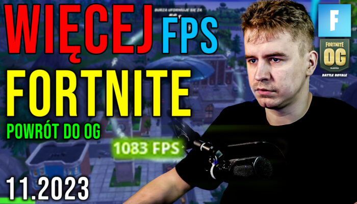 Optymalizacja Fortnite OG 2023