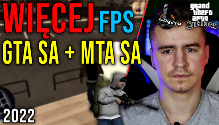 Optymalizacja Grand Theft Auto San Andreas GTA SA + MTA 22.12.2021
