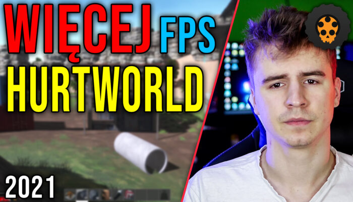 Optymalizacja Hurtworld 05.12.2021