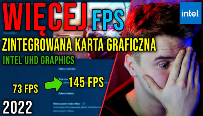 Optymalizacja Intel UHD 29.03.2022 29.03.2022