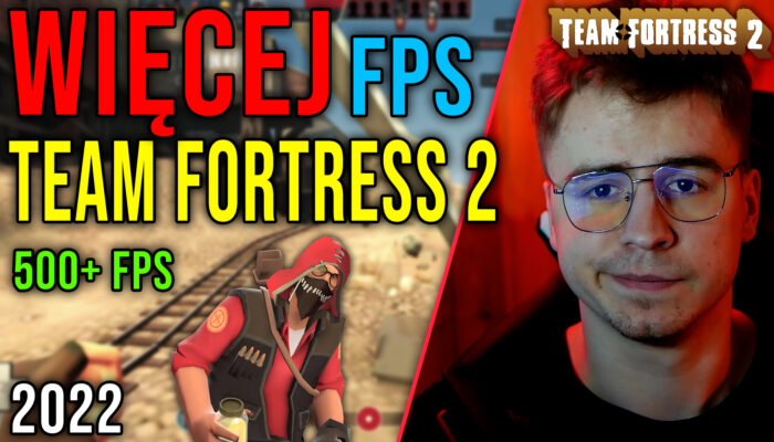 Optymalizacja Team Fortress 2 23.05.2022