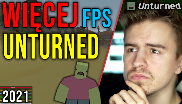 Optymalizacja Unturned 06.10.2021