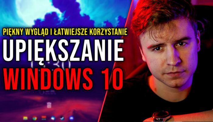 JAK UPIĘKSZYĆ WYGLĄD WINDOWSA?