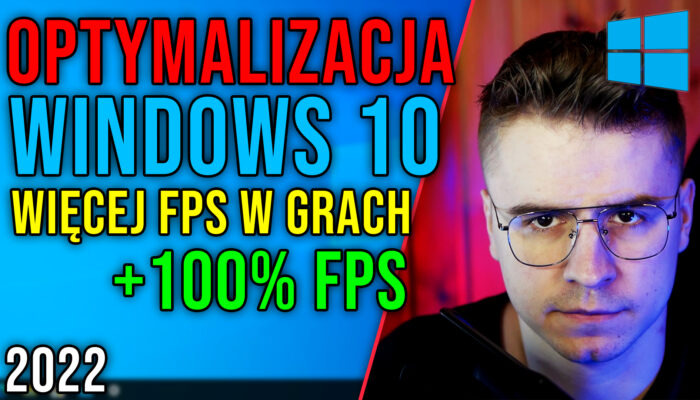 Optymalizacja WINDOWS 10 2022 23.02.2022
