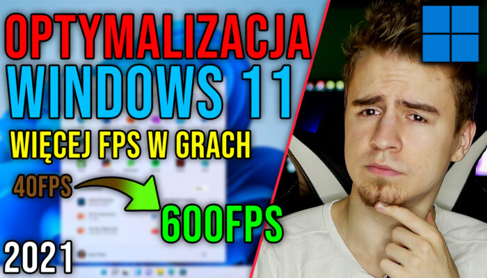 Optymalizacja Windows 11 16.10.2021